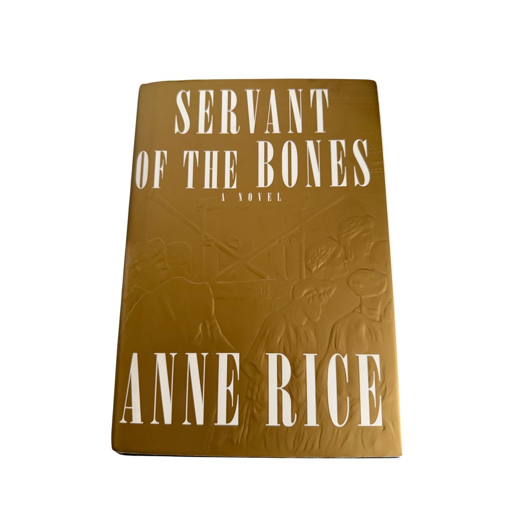 Anne Rice Servant of the Bones Hardcover Signed First Edition 1996 Novel